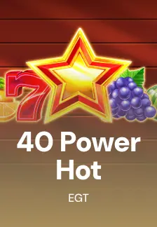 40 Power Hot